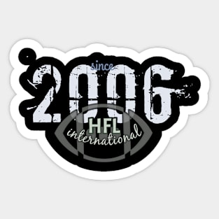 HFL since 2006 Sticker